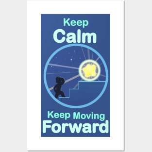 Keep Calm Keep Moving Forward Posters and Art